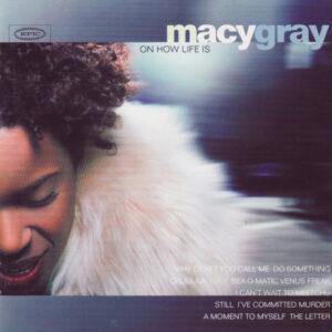 Macy Gray - On How Life Is-0