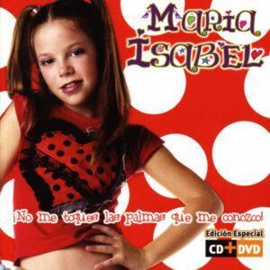 Maria Isabel - ¡No Me Toques Las Palmas Que Me Conozco!-0