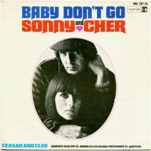 Sonny & Cher Y Caesar & Cleo - Baby Don't Go-0