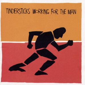 Tindersticks - Working For The Man-0
