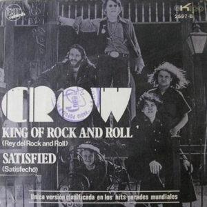 Crow (4) - King Of Rock And Roll / Satisfied-0