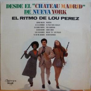 Lou Perez - Desde El Chateau Madrid De Nueva York-0