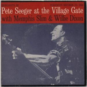 Pete Seeger With Memphis Slim & Willie Dixon - Pete Seeger At The Village Gate-0