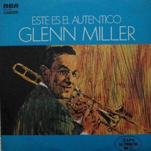 Glenn Miller - Este Es El Autentico Glenn Miller-0