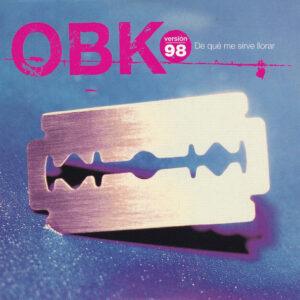 OBK - De Que Me Sirve Llorar (Version 98)-0