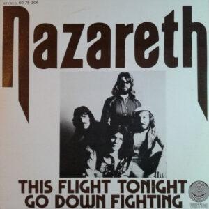 Nazareth (2) - This Flight Tonight / Go Down Fighting-0