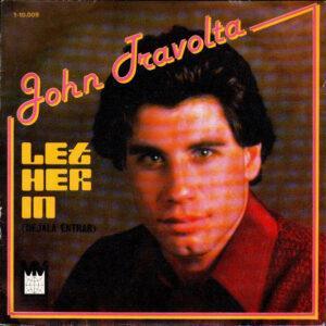 John Travolta - Let Her In = Dejala Entrar-0