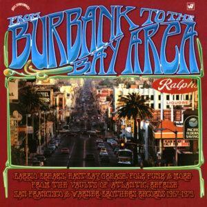 Various - From Burbank To The Bay Area (Barrio Breaks, East Bay Grease, Folk Funk & More From The Vaults Of Atlantic, Reprise, San Francisco & Warner Brothers Records 1967-1975)-0