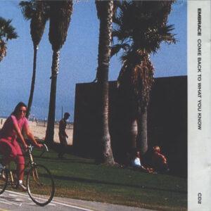 Embrace - Come Back To What You Know-0