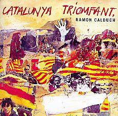 Ramón Calduch - Catalunya Triomfant-0