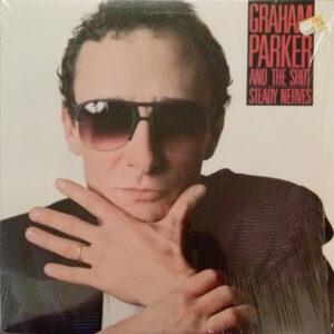 Graham Parker And The Shot - Steady Nerves-0