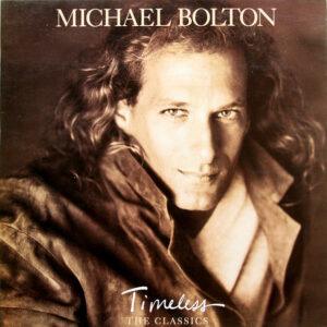 Michael Bolton - Timeless (The Classics)-0