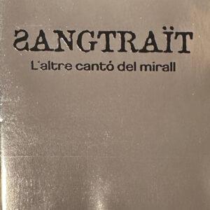 Sangtraït - L'Altre Cantó Del Mirall-0