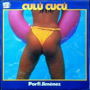 Porfi Jiménez - Culú Cucú-0