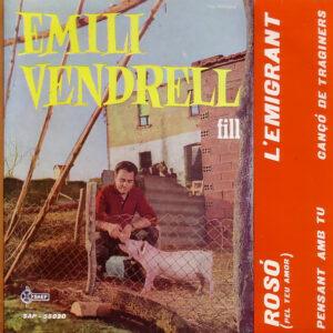 Emili Vendrell I Coutier - Rosó / L'emigrant / Pensant Amb Tu / Canço De Traginers-0