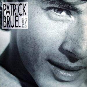 Patrick Bruel - Romper La Voz-0