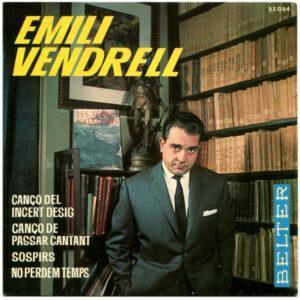 Emili Vendrell I Coutier - Canço Del Incert Desig / Canço De Passar Cantant / Sospirs / No Perdem Temps-0