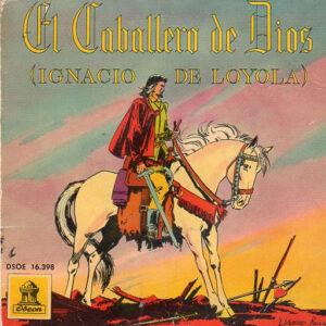 Various - El Caballero De Dios (Ignacio De Loyola)-0