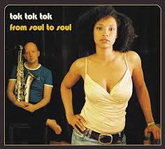Tok Tok Tok - From Soul To Soul-0