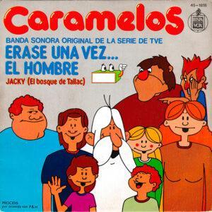 Caramelos - Erase Una Vez... El Hombre / Jacky (El Bosque De Tallac)-0