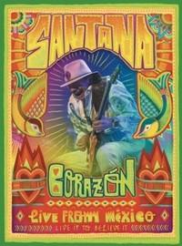 Santana - Corazón: Live From México - Live It To Believe It-0