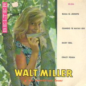 Walt Miller's Harmonica Stars - Baila El Joropo / Cuando Te Hayas Ido / Daisy Bell / Crazy Polka-0