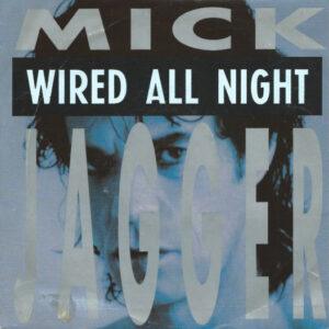 Mick Jagger - Wired All Night-0