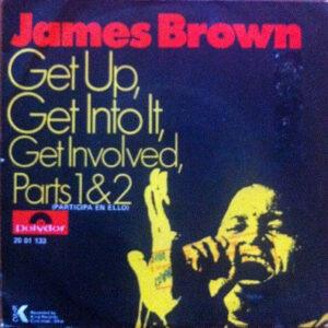 James Brown - Get Up Get Into It Get Involved Parts 1 & 2 (Participa En Ello)-0