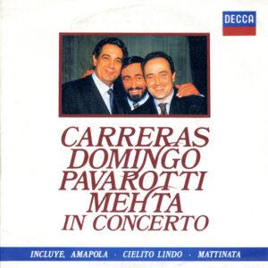 José Carreras, Placido Domingo, Luciano Pavarotti, Zubin Mehta - In Concerto-0