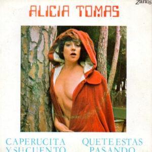 Alicia Tomás - Caperucita Y Su Cuento / Que Te Estas Pasando-0