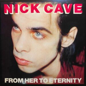 Nick Cave & The Bad Seeds - From Her To Eternity-0