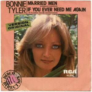 Bonnie Tyler - Married Men / If You Ever Need Me Again-0