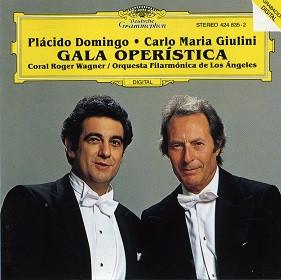 Placido Domingo • Carlo Maria Giulini, The Roger Wagner Chorale / Los Angeles Philharmonic Orchestra - Gala Operística-0