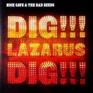 Nick Cave & The Bad Seeds - Dig, Lazarus, Dig!!!-0