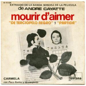 Carmela (2) Con Paco Ibañez Y Su Conjunto - Mourir D'Aimer ("De Terciopelo Negro" Y "Partida")-0