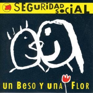 Seguridad Social - Un Beso Y Una Flor-0