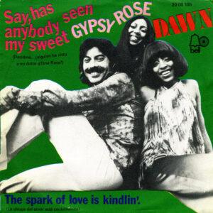 Dawn (5) Featuring Tony Orlando - Say, Has Anybody Seen My Sweet Gypsy Rose-0