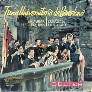 Tuna Universitaria De Barcelona - La Aurora / Despierta, Niña / La Rondalla / Carrascosa-0