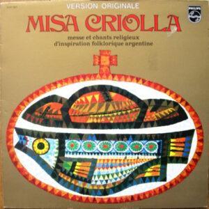 Ariel Ramirez - Misa Criolla Messe Et Chants Religieux D'Inspiration Folklorique Argentine-0