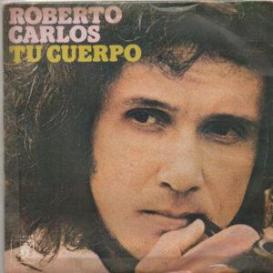 Roberto Carlos - Tu Cuerpo-0