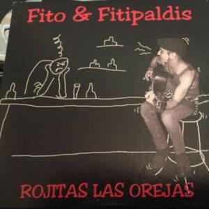 Fito & Fitipaldis - Rojitas Las Orejas-0
