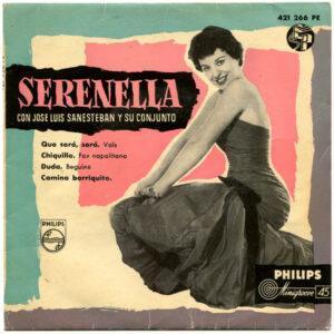Serenella Con Jose Luis Sanesteban Y Su Conjunto - Que Será, Será / Chiquillo / Duda / Camina Borriquito-0