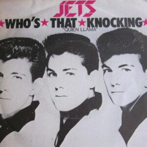 The Jets (23) - Who's That Knocking -0