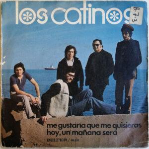 Los Catinos - Me Gustaría Que Me Quisieras / Hoy, Un Mañana Será-0
