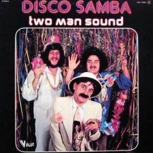 Two Man Sound - Disco Samba-0