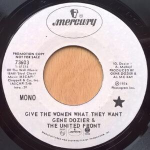 Gene Dozier & The United Front - Give The Woman What They Want / The Best Girl I Ever Had-0