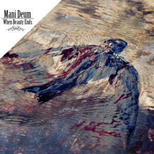 Mani Deum - When Beauty Ends-0