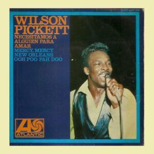 Wilson Pickett - Necesitamos A Alguien Para Amar-0