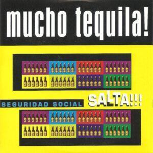Seguridad Social - Mucho Tequila! - Salta!!!-0