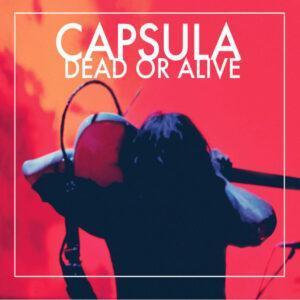 Capsula (2) - Dead Or Alive-0